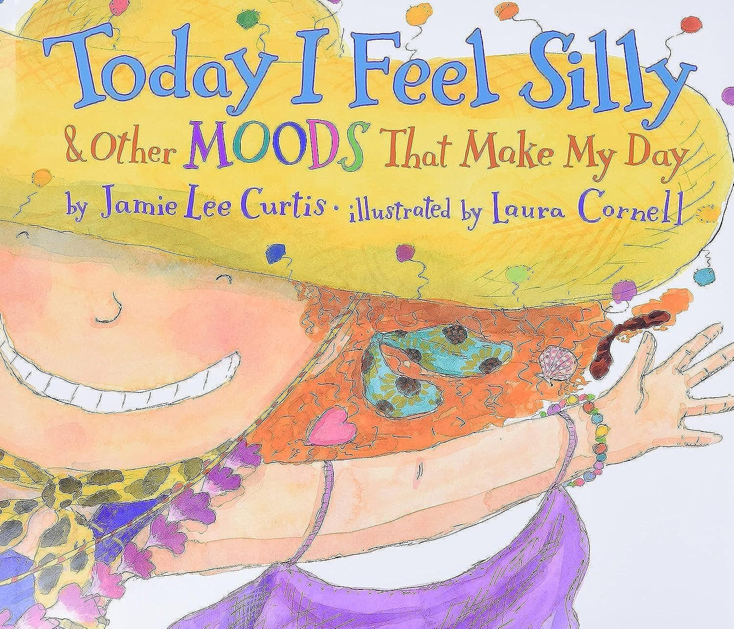 Today I Feel Silly: And Other Moods That Make My Day
