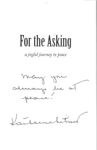 For the Asking: A Joyful Journey to Peace