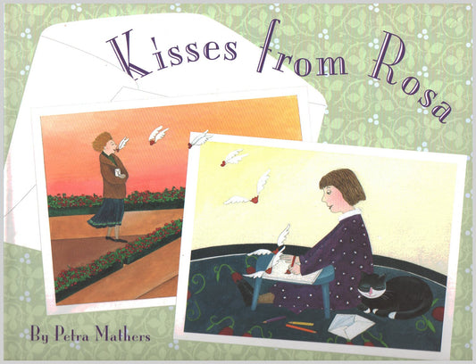 Kisses from Rosa (German Parents' Choice Award Book for Illustration)