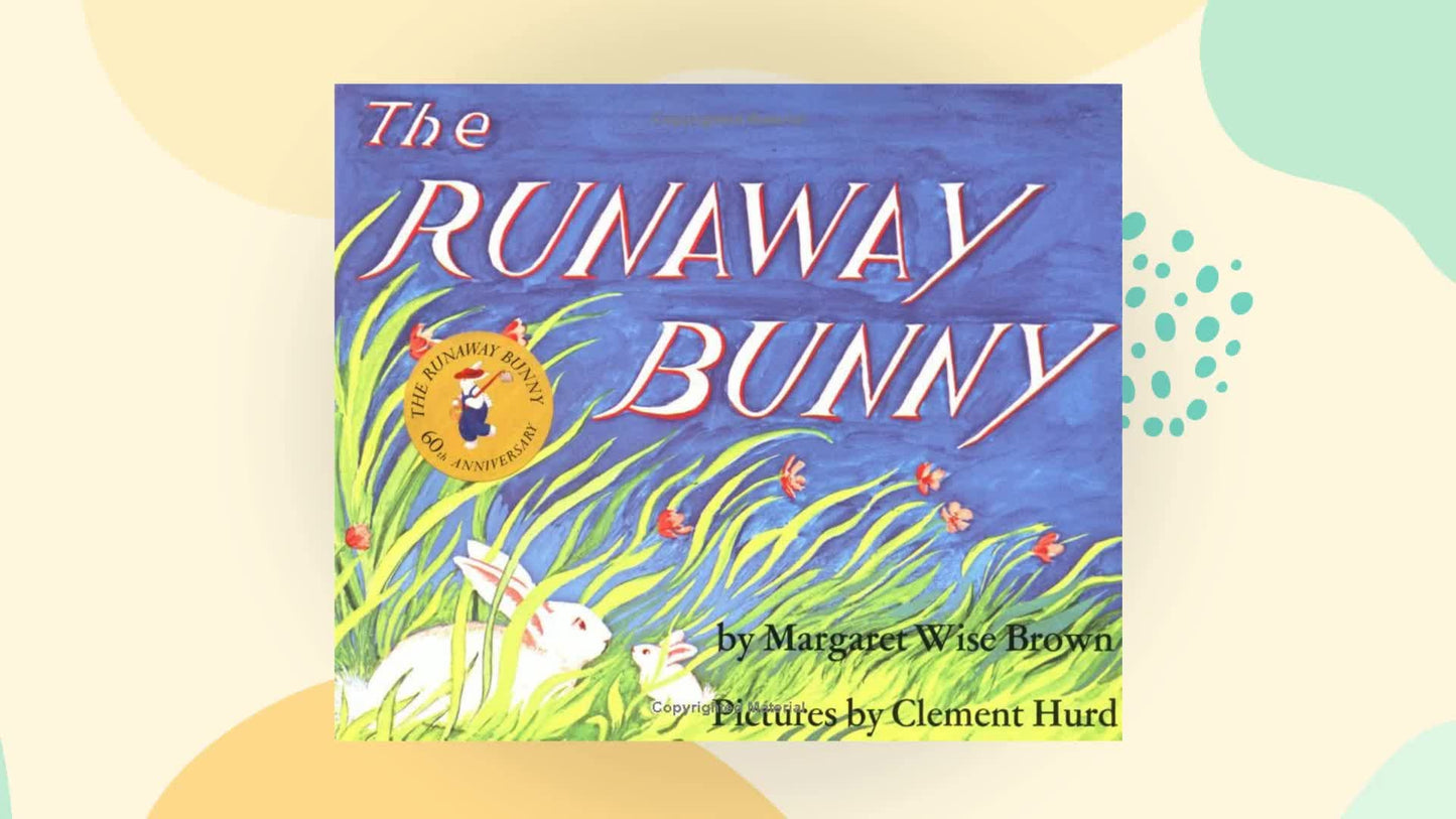 THE RUNAWAY BUNNY