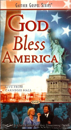 God Bless America - with Bill & Gloria Gaither and their Homecoming Friends: Live from Carnegie Hall [VHS]