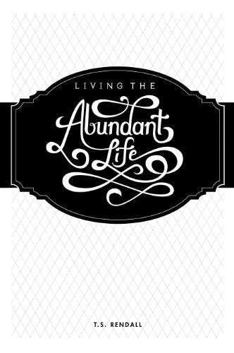 Living the Abundant Life: Expository Studies in the Life and Ministry of Elisha the Prophet