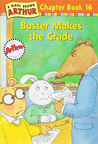 Buster Makes the Grade (Arthur Chapter Book, No. 16) - 7571