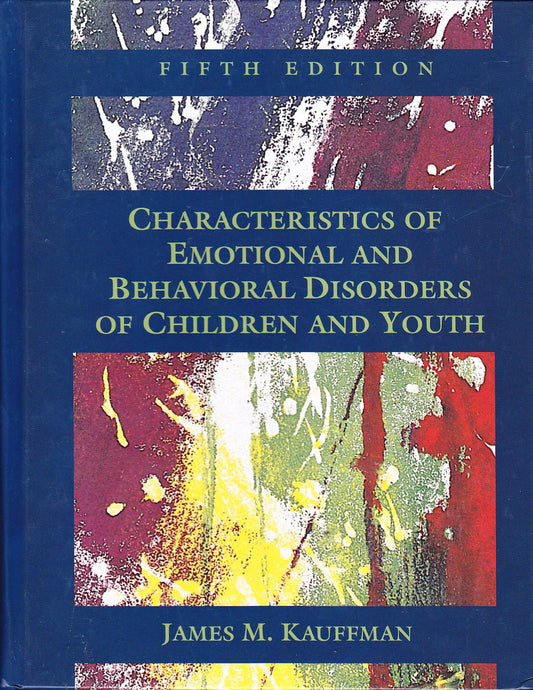 Characteristics of Emotional and Behavioral Disorders of Children and Youth