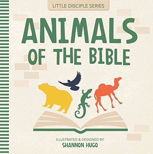 Animals of the Bible (Little Disciple Series)