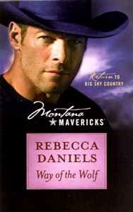 Way of the Wolf (Montana Mavericks, Return To Big Sky Country, Book No. 7)