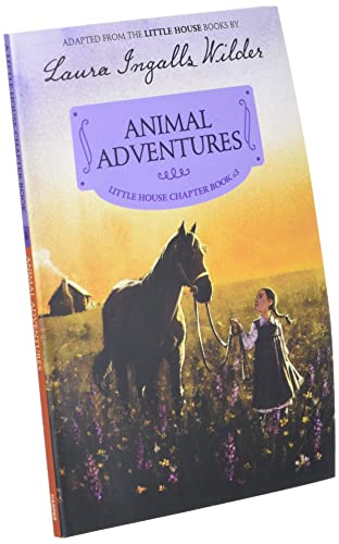 Animal Adventures: Reillustrated Edition (Little House Chapter Book, 3) - 2327