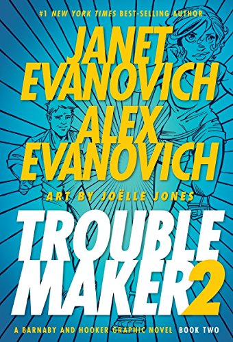 Troublemaker: A Barnaby and Hooker Graphic Novel, Book 2