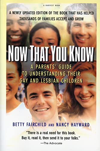 Now That You Know: A Parents' Guide to Understanding Their Gay and Lesbian Children, Updated Edition - 7059