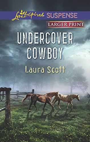 Undercover Cowboy (Love Inspired LP Suspense)