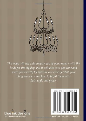 The Quintessential Wedding Guide ... Maid of Honor