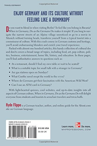 When in Germany, Do as the Germans Do: The Clued-In Guide to German Life, Language, and Culture