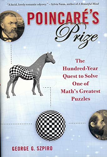 Poincare's Prize: The Hundred-Year Quest to Solve One of Math's Greatest Puzzles - 4190