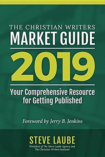 Christian Writers Market Guide-2019 Edition