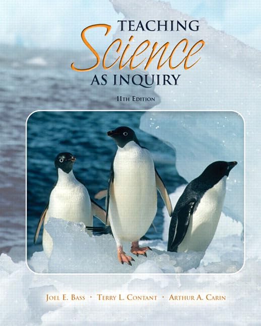 Teaching Science as Inquiry (with MyLab Education) (11th Edition) - 5830