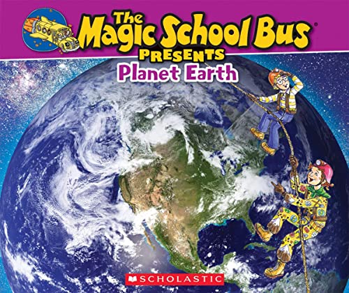 The Magic School Bus Presents: Planet Earth: A Nonfiction Companion to the Original Magic School Bus Series - 9001