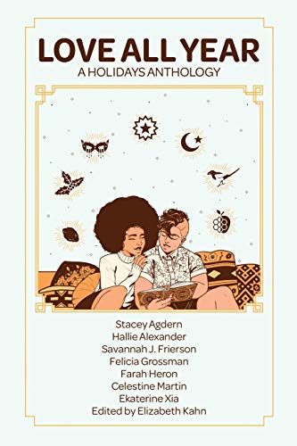 Love All Year: A Holidays Anthology