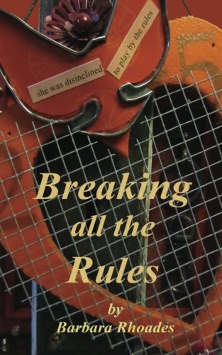 breaking all the rules