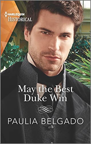 May the Best Duke Win (Harlequin Historical)