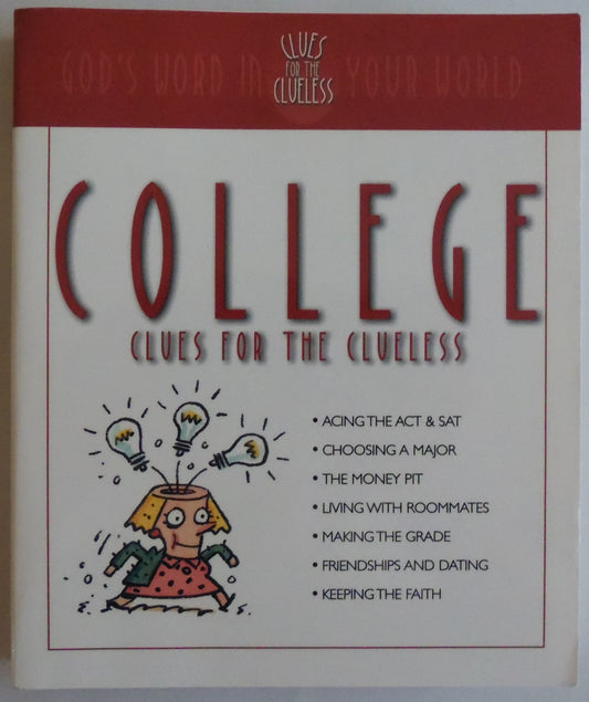 College Clues for the Clueless: God's Word in Your World