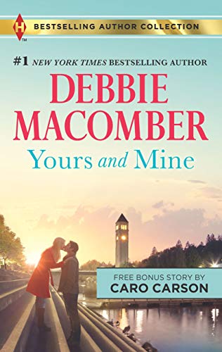 Yours and Mine & The Bachelor Doctor's Bride: A 2-in-1 Collection (Harlequin Bestselling Author Collection)