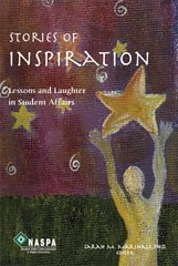 Stories of Inspiration: Lessons and Laughter in Student Affairs