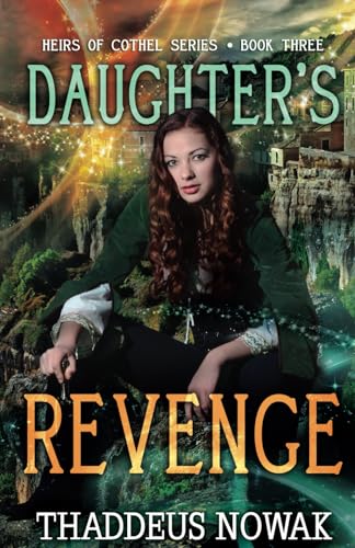 Daughter's Revenge (Heirs of Cothel Series)
