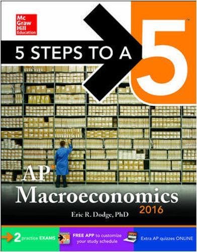 5 Steps to A 5 AP Macroeconomics 2016