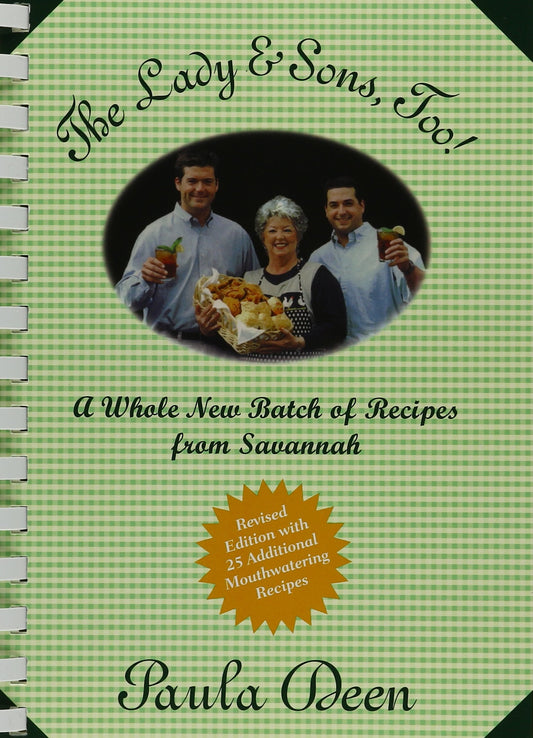 The Lady and Sons Too!: A Whole New Batch of Recipes from Savannah