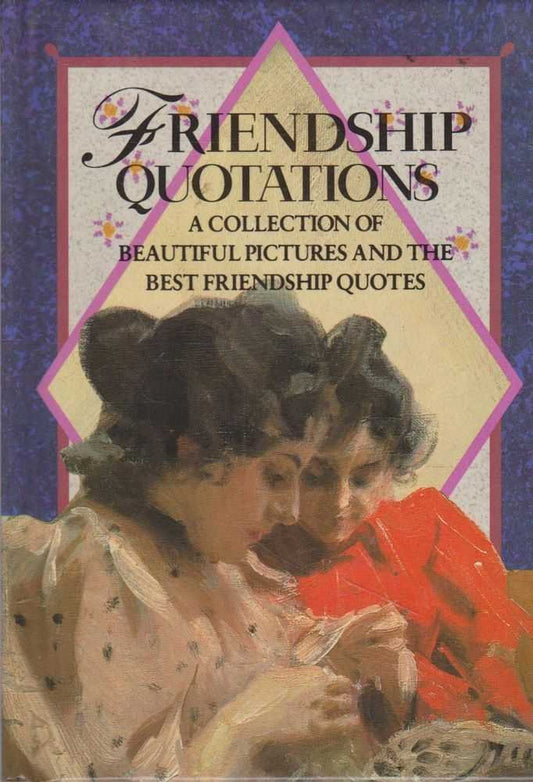 Friendship Quotations (Quotations Books)