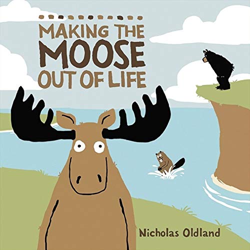Making the Moose Out of Life (Life in the Wild)