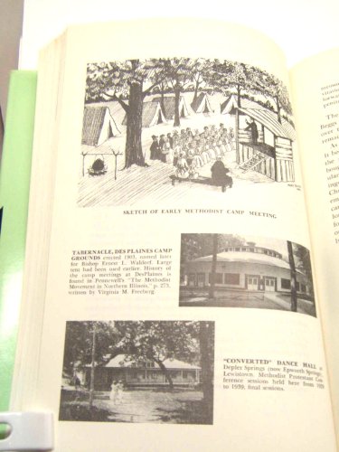 Log cabins to steeples; the United Methodist way in Illinois 1824-1974