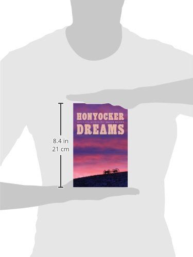 Honyocker Dreams: Montana Memories