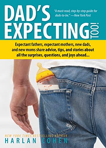 Dad's Expecting Too: Advice, Tips, and Stories for Expectant Fathers (Gift from Wife for Fathers to Be or New Dads) - 1567