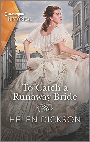 To Catch a Runaway Bride (Harlequin Historical) - 6784