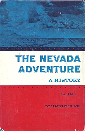 The Nevada adventure;: A history,