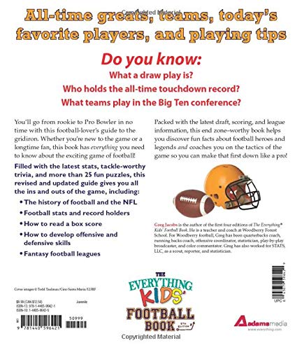 The Everything Kids' Football Book: All-time Greats, Legendary Teams, and Today's Favorite Players--with Tips on Playing Like a Pro