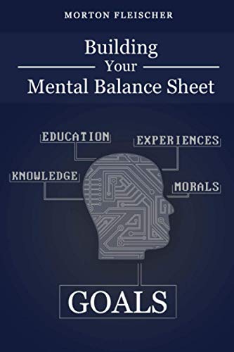 Building Your Mental Balance Sheet
