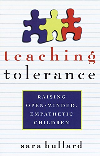Teaching Tolerance: Raising Open-Minded, Empathetic Children - 8272