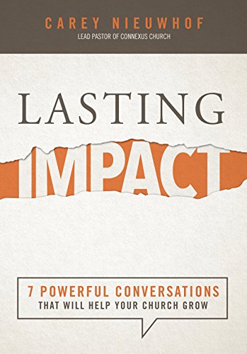 Lasting Impact: 7 Powerful Conversations That Will Help Your Church Grow