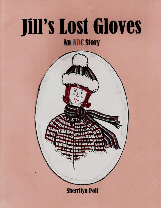 Jill's Lost Gloves: An ABC Story