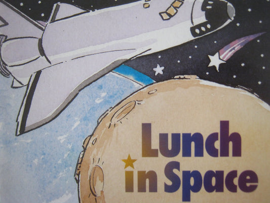 Lunch in Space, Reader Grade 1: Harcourt School Publishers Signatures