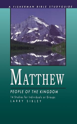 Matthew: People of the Kingdom (Fisherman Bible Studyguide Series)