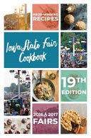 Iowa State Fair Cookbook - 19th Edition