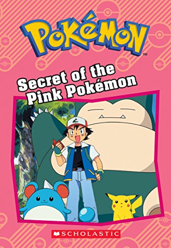 Secret of the Pink Pokmon (Pokmon: Chapter Book) (Pokmon Chapter Books)