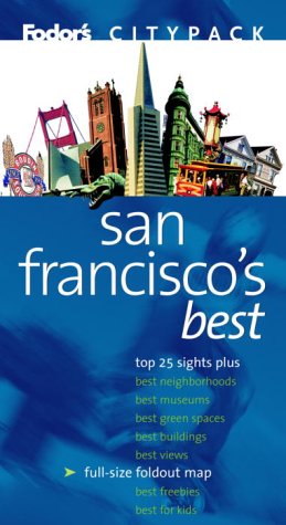 Fodor's Citypack San Francisco's Best, 5th Edition