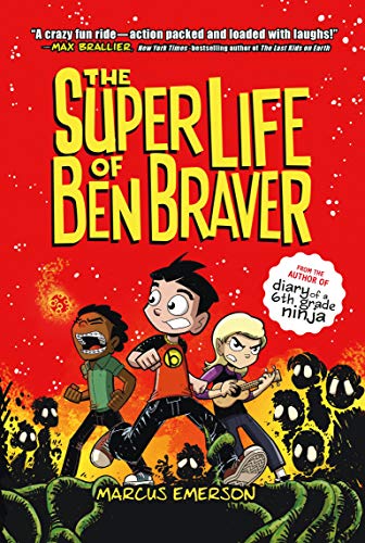 The Super Life of Ben Braver (Ben Braver, 1)