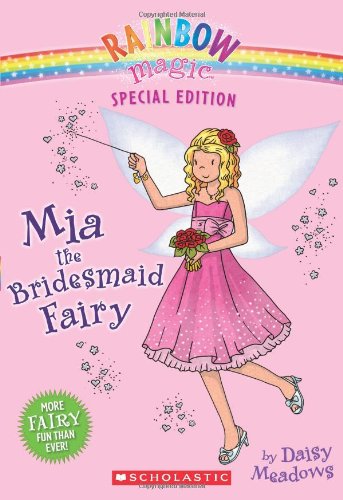 Rainbow Magic Special Edition: Mia the Bridesmaid Fairy - 8713