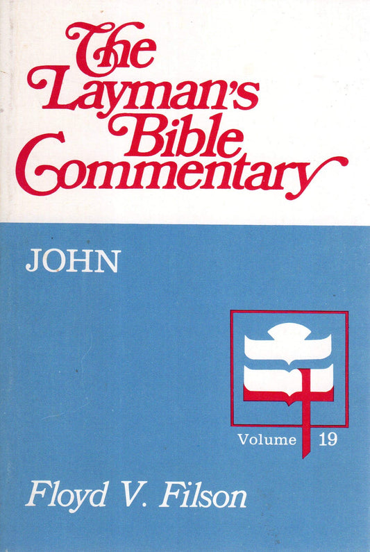 The Gospel According to John (The Layman's Bible Commentary)
