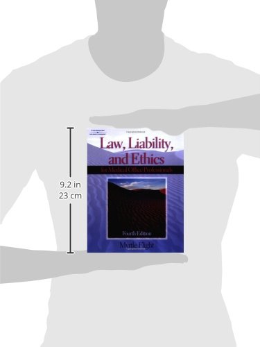 Law, Liability & Ethics for the Medical Office Professional
